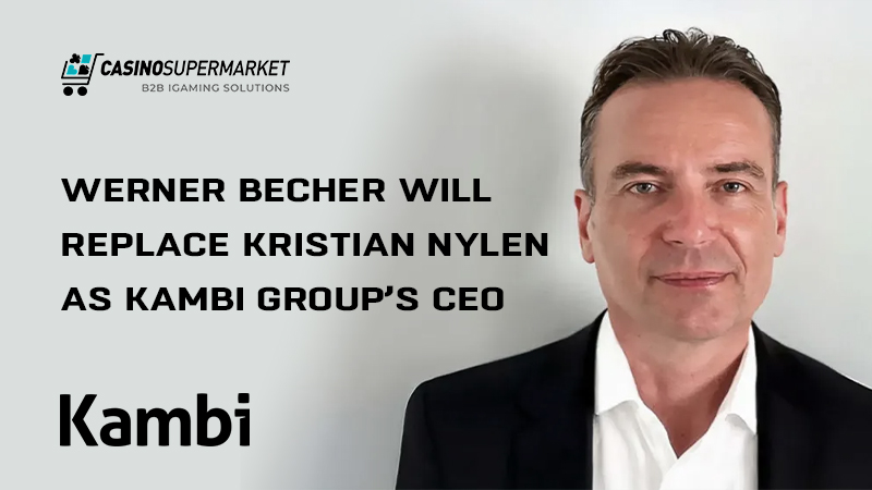 Werner Becher, Kambi Group’s new CEO