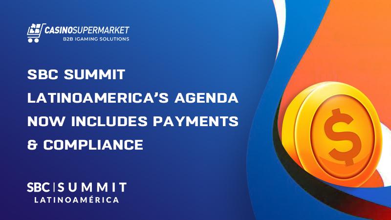 SBC Summit Latinoamerica: Payments & Compliance