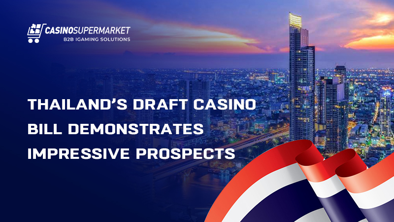 Thai draft casino bill: details and prospects