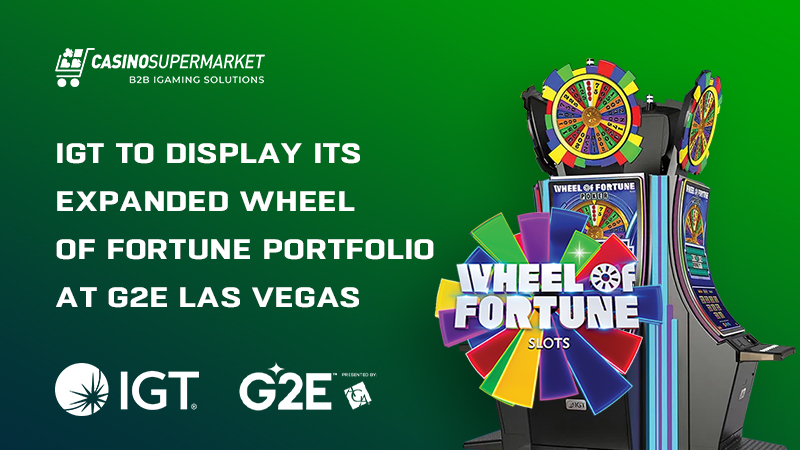 IGT at G2E Las Vegas: Wheel of Fortune hits