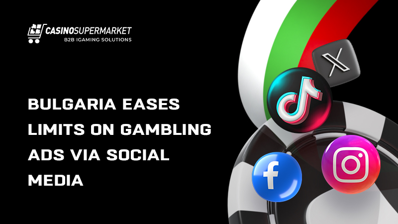 Gambling advertising in Bulgaria: social media