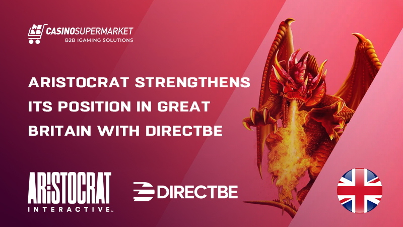 Aristocrat Interactive and DirectBe in the UK