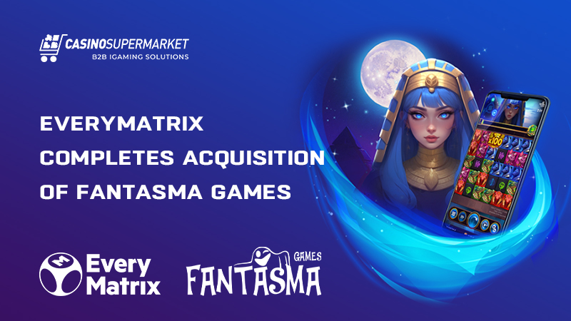 EveryMatrix acquires Fantasma Games