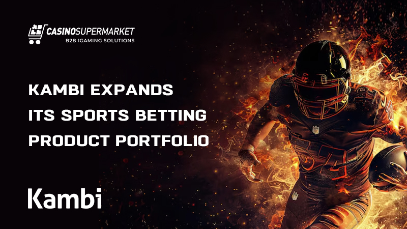 Kambi's sports betting portfolio expansion