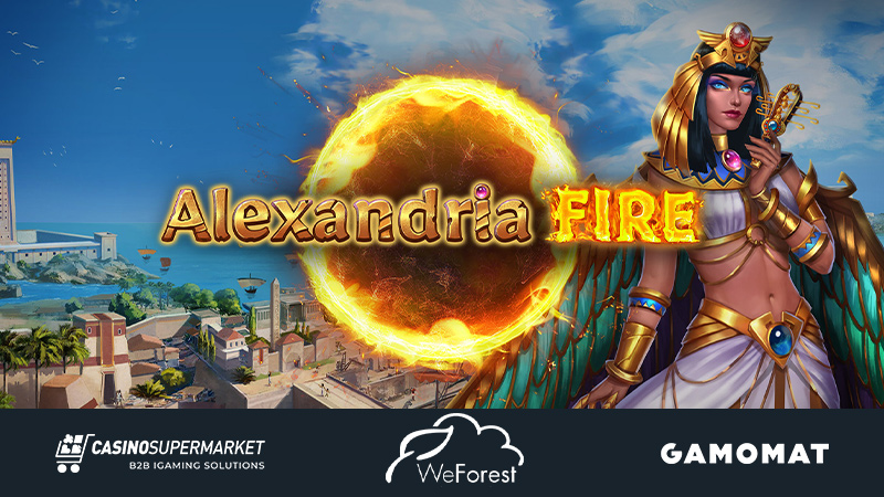 Alexandria Fire by Gamomat and WeForest