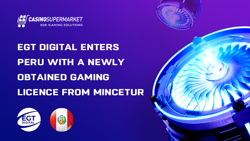 EGT Digital enters Peru with MINCETUR’s licence