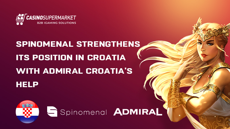 Spinomenal and Admiral Croatia: content partnership