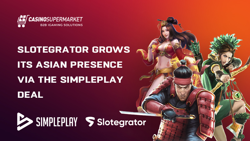 Slotegrator and SimplePlay’s cooperation in Asia