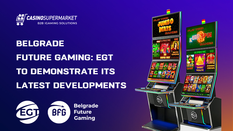 EGT at Belgrade Future Gaming 2025: details