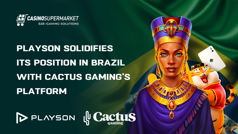 Playson and Cactus Gaming in Brazil