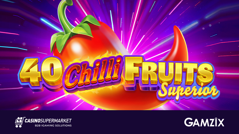 40 Chilli Fruits Superior: relaunch