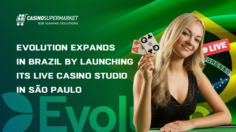Evolution’s 1st live casino studio in São Paulo