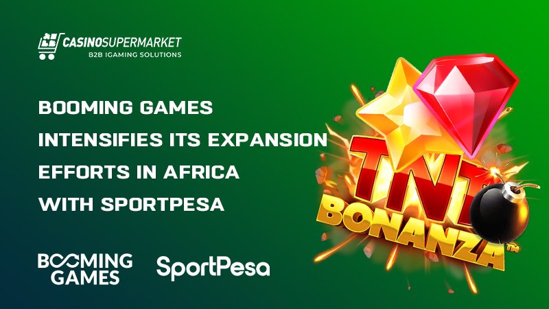 Booming Games & SportPesa Booming Games and SportPesa’s content agreement