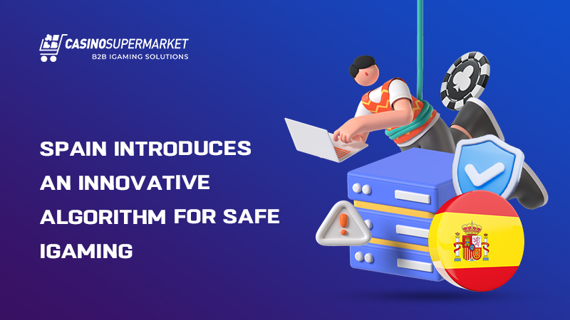 Safer online gambling in Spain: new algorithm