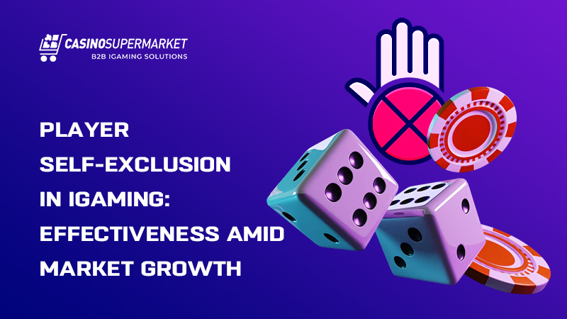 Player self-exclusion in iGaming: effectiveness