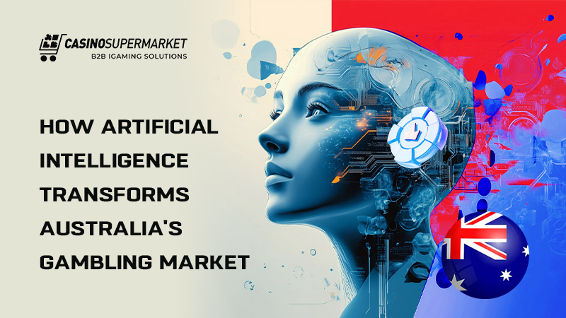 AI in the Australian gambling market: transformation