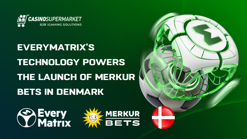 EveryMatrix and Merkur Bets in Denmark: omnichannel launch